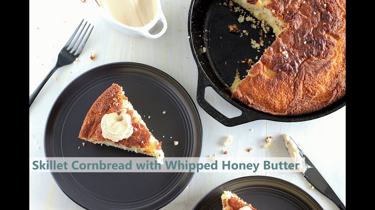 Skillet Cornbread with Honey Butter